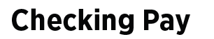 Checking Pay